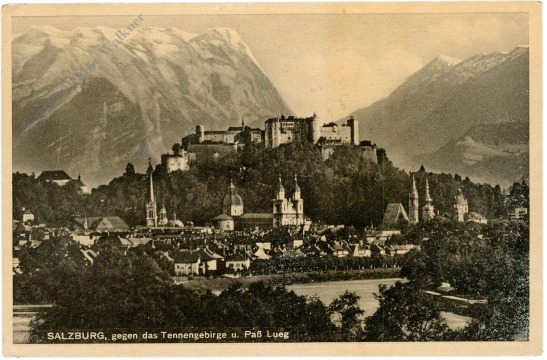 salzburg, gegen das tennengebirge u. paß lueg