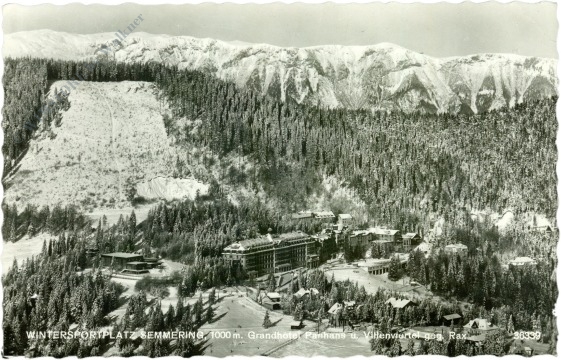 semmering, grandhotel panhans u. villenviertel gegen rax
