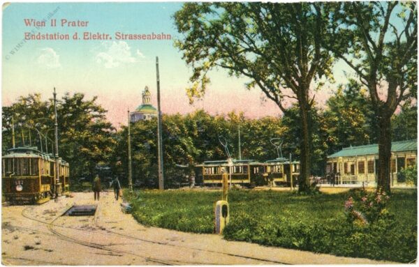 wien 2, prater, endstation d. elektr. strassenbahn