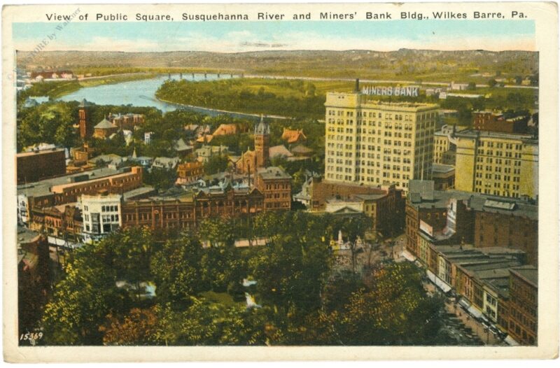 pennsylvania, wilkes barre, view of public square, susquehanna river and miners bank bldg pennsylvania, wilkes barre, view of public square, susquehanna river and miners bank bldg