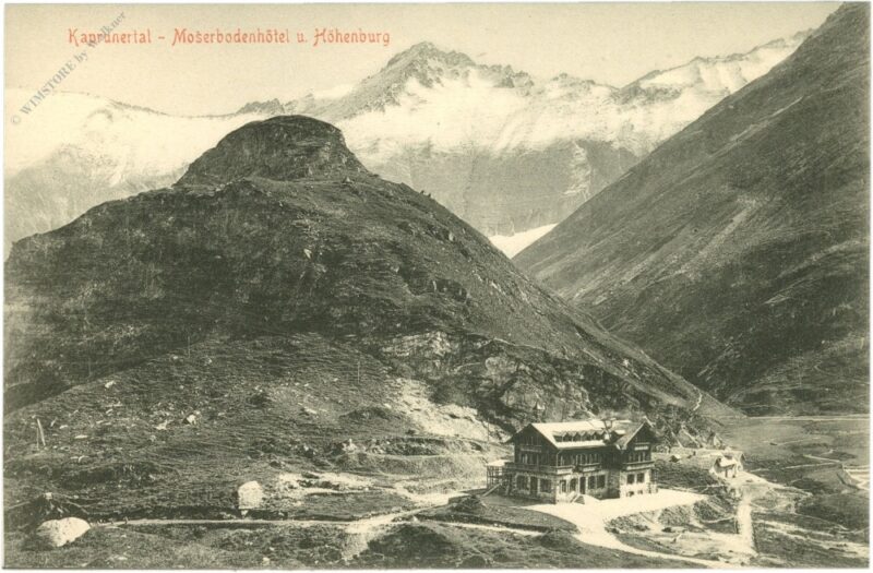 kaprun, kaprunertal, moserbodenhotel und höhenburg