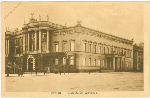 berlin, palais kaiser wilhelm i.