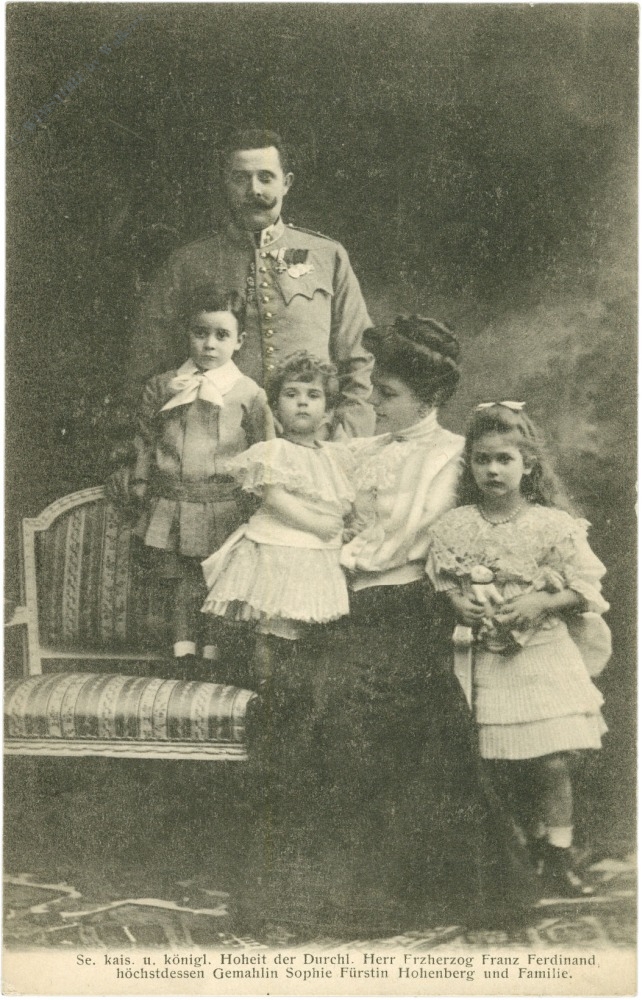se. kais. u. königl. hoheit der durchl. herr erzherzog franz ferdinand, höchstdessen gemahlin sophie fürstin hohenberg und familie se. kais. u. königl. hoheit der durchl. herr erzherzog franz ferdinand, höchstdessen gemahlin sophie fürstin hohenberg und familie
