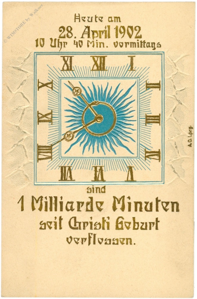 1 milliarde minuten seit christi geburt 28.4.1902