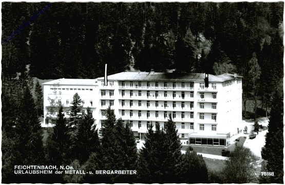 ak104670 Feichtenbach, Urlauberheim der Metall- und Bergarbeiter