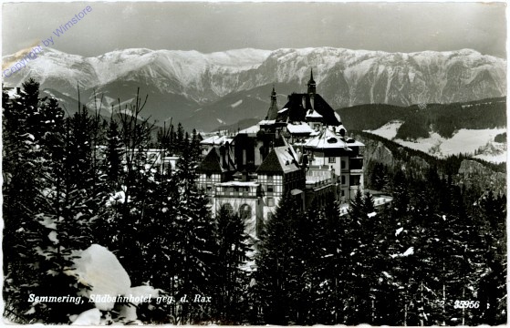 Semmering, Südbahnhotel gegen die Rax
