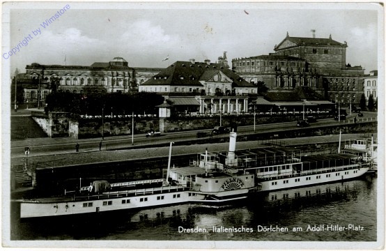 Dampfer "Pillnitz", Dresden, Italienisches Dörfchen am Adolf Hitler-Platz