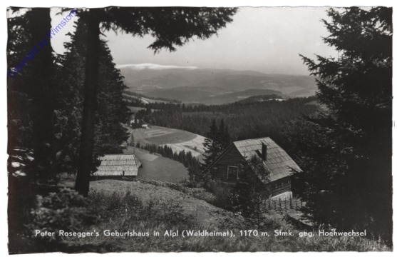 Alpl, Roseggers Geburtshaus gegen Hochwechsel