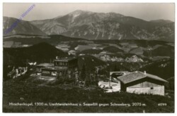 Hirschenkogel, Liechtensteinhaus und Sessellift gegen Schneeberg
