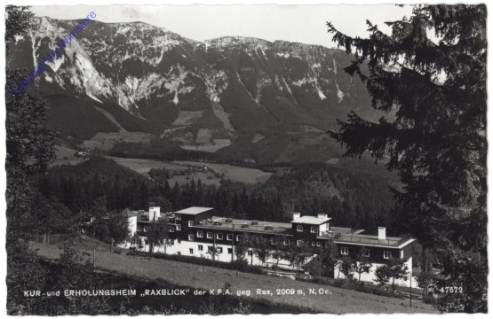 Rax, Kur- u. Erholungsheim "Raxblick" der K.F.A. gegen Rax