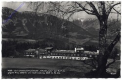 Rax, Kur- u. Erholungsheim "Raxblick" der K.F.A. gegen Rax und Schneeberg