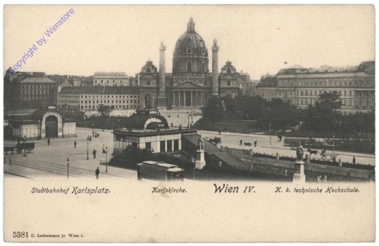 ak116649 Wien 4, Karlskirche, Stadtbahnhof Karlsplatz, K.k. technische Hochschule