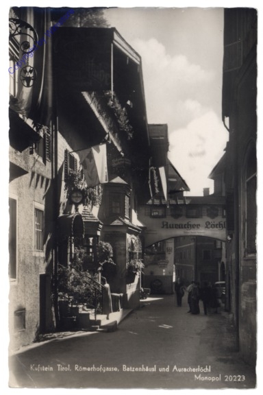 Kufstein, Römerhofgasse, Batzenhäusl und Auracherlöchl