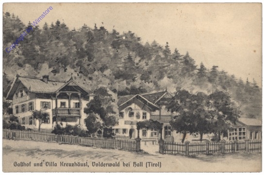 Hall, Gasthof und Villa Kreuzhäusl, Volderwald
