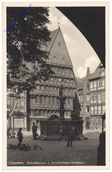 Hildesheim, Rolandbrunnen u. Knochenhauer-Amtshaus
