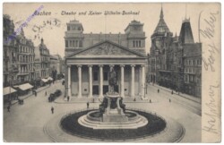 Aachen, Theater und Kaiser Wilhelm-Denkmal