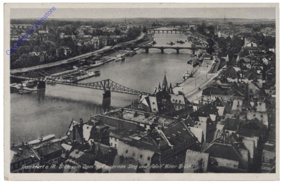 Frankfurt am Main, Blick vom Dom auf eisernen Steg und Adolf-Hitler-Brücke
