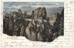 Rathen, Basteibrücke v. Ferdinandstein gesehen; An Bord des Dampfers: der Sächsischen-Bömischen Dampfschiffahrts-Gesellschaft
