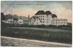 Feldbach, Landes-Siechenanstalt Feldbach