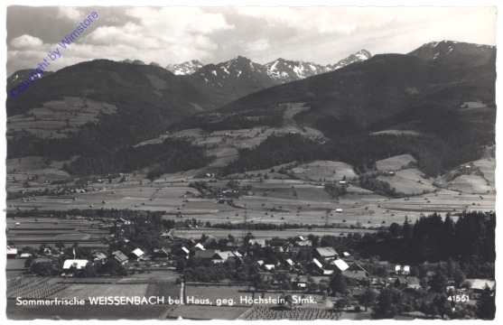 Weissenbach bei Haus, geg. Höchstein