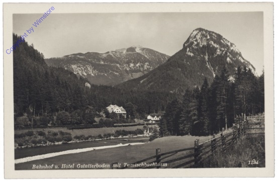 Weng, Bahnhof und Hotel Gstatterboden mit Tamischbachturm