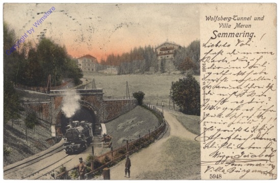 Semmering, Wolfsberg-Tunnel und Villa Meran
