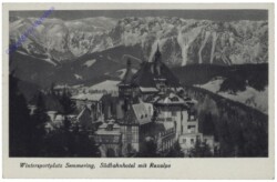 Semmering, Südbahnhotel mit Raxalpe