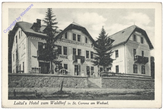 St. Corona, Loitzl's Hotel zum Waldhof