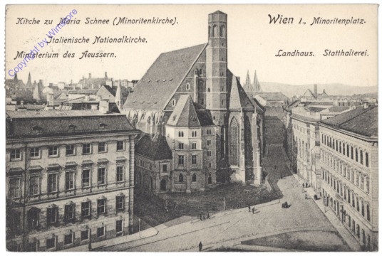Wien 1, Minoritenkirche (Kirche zu Maria Schnee), Italienische Nationalkirche, Ministerium des Äußeren, Landhaus, Statthalterei
