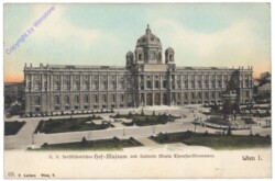 Wien 1, K.k. kunsthistorisches Hof-Museum und Kaiserin Maria Theresia-Monument
