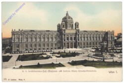 Wien 1, K.k. kunsthistorisches Hof-Museum und Kaiserin Maria Theresia-Monument