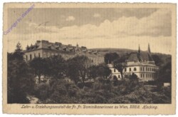 Wien 13, Lehr- u. Erziehungsanstalt der Fr. Fr. Dominikanerinnen