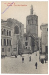 Valencia, Catedral y Torre del Miguelete