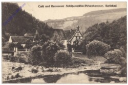 Karlovy Vary (Karlsbad), Cafe und Restaurant Schützenmühle-Pirkenhammer