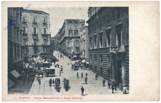 Napoli, Piazza Monteoliveto e Posta Centrale