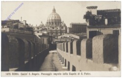 Vaticano (Vatikan), Castel S. Angelo, Passaggio segreto colla Cupola di S. Pietro