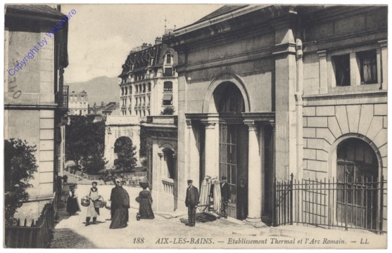 Aix-Les-Bains, Etablissement Thermal et l'Arc Romain