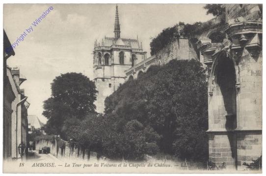 Amboise, La Tour pour les Voitures et la Chapelle du Chateau