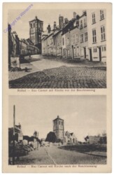 Rethel, Rue Carnot mit Kirche vor und nach der Beschiessung