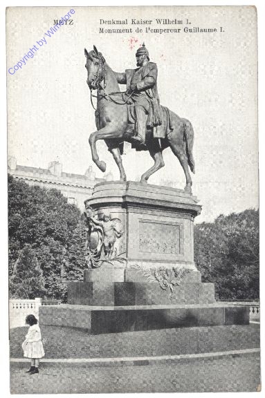 Allgemein, Metz, Denkmal Kaiser Wilhelm I.