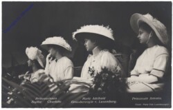 Prinzessinnen Sophie, Charlotte, Marie Adelhaid Großherzogin v. Luxemburg, Prinzessin Antonia