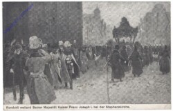 Kondukt weiland Seiner Majestät Kaiser Franz Joseph I. bei der Stephanskirche