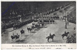 Der feierliche Einzug Sr. Maj. des Kaisers Franz Josef in Berlin am 4. Mai 1900