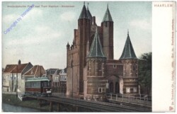 Haarlem, Amsterdamsche Poort met Tram Haarlem-Amsterdam