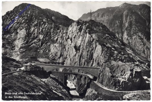 Göschenen, neue und alte Teufelsbrücke in der Schöllenen