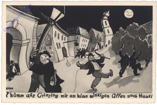 Wien 19, I kumm aus Grinzing mit an klan winzigen Affen nach Haus