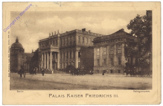 Berlin, Palais Kaiser Wilhelm III.