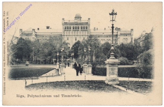Riga, Polytechnicum und Timmbrücke