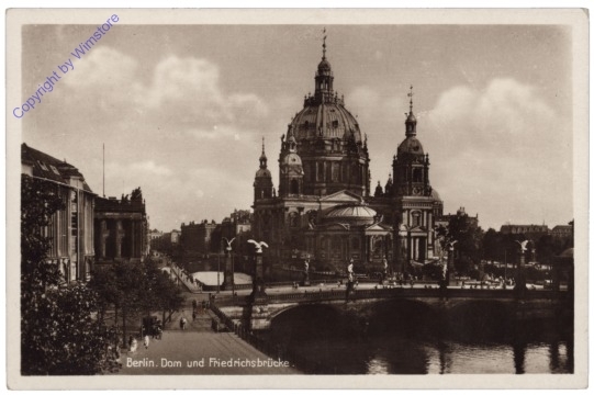 Berlin, Dom und Friedrichsbrücke