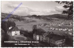 Feldkirchen, Krankenhaus und Kinderheim Waiern